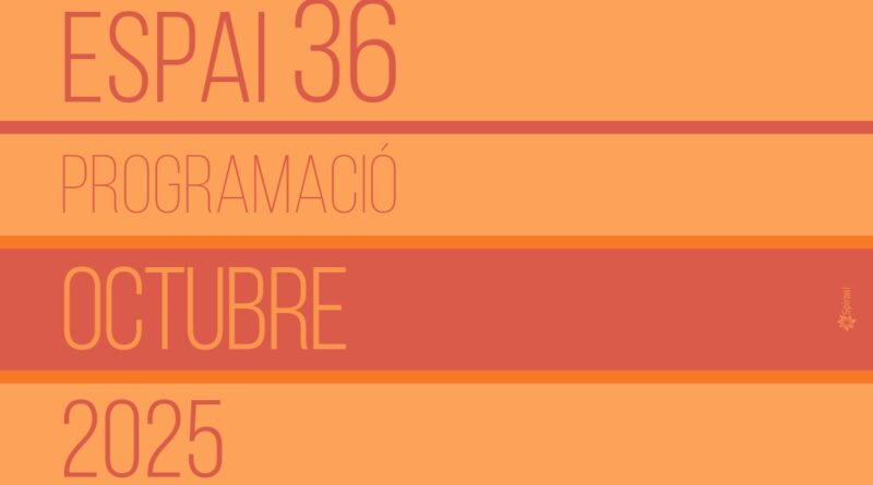 L’Espai 36 presenta una programació d’octubre plena de música, teatre i cultura