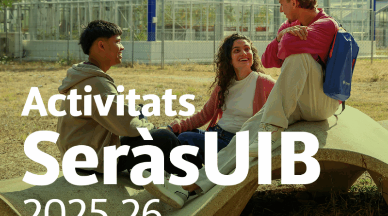 La UIB estrena una nova edició de les activitats Seràs UIB