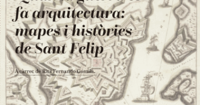 Quan la guerra es fa arquitectura: mapes i històries de Sant Felip