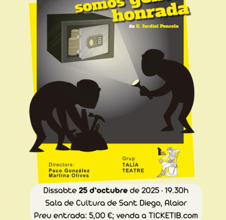 Teatre: “Los ladrones somos gente honrada”
