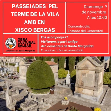Passejada pel terme de Santa Margalida amb Xisco Bergas
