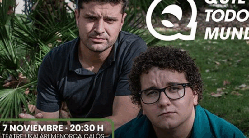 Facu Díaz i Miguel Maldonado arriben a Menorca amb el seu espectacle “Quieto todo el mundo”