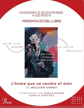 Melcior Comes presenta «L’home que va vendre el món» aquest 21 de novembre a Palma 2