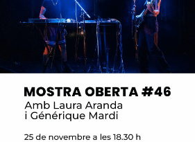 Mostra Oberta #46 a la Casa d’Artistes amb Laura Aranda i Générique Mardi