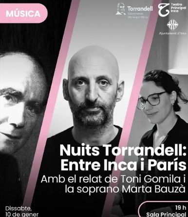 “Nuits Torrandell: Entre Inca i París”, un viatge musicat per la vida del compositor al Teatre Principal d’Inca
