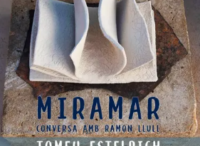 “Miramar. Conversa amb Ramon Llull”, exposició de Tomeu Estelrich
