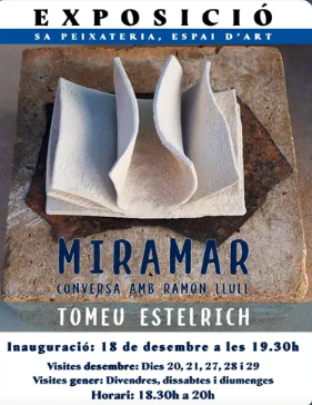 “Miramar. Conversa amb Ramon Llull”, exposició de Tomeu Estelrich