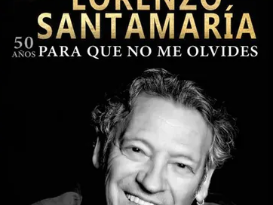 Lorenzo Santamaría, 50 anys perquè no m’oblidis