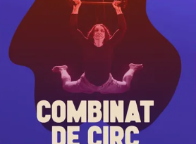 El Combinat de Circ arriba a Son Servera amb un espectacle per a tots els públics