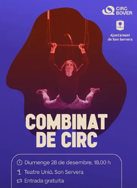 El Combinat de Circ arriba a Son Servera amb un espectacle per a tots els públics
