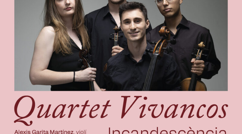 El Quartet Vivancos presenta Incandescència dins el cicle Clàssics tot l’any a Ciutadella