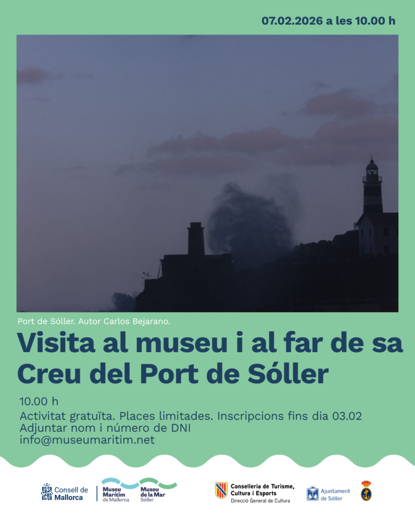 El Museu Marítim de Mallorca programa dues activitats per apropar la museologia i el patrimoni marítim Dues propostes obertes al públic durant el mes de febrer conviden a reflexionar sobre exposicions sostenibles i a descobrir espais clau del litoral mallorquí. Palma / Port de Sóller. 5 de febrer de 2026. El Museu Marítim de Mallorca ha programat aquest mes de febrer dues activitats obertes al públic que combinen reflexió sobre la museologia contemporània i descoberta del patrimoni marítim des del territori. La primera proposta serà la presentació del manual Exposicions amb criteris ecològics als centres culturals, el divendres 13 de febrer a les 18.00 h al C.C. Ses Voltes. Es tracta del cinquè manual de museologia editat per l’Associació de Professionals de la Museologia de Catalunya (AMC) i comptarà amb la participació de l’autora, Anna Alcubierre. La sessió permetrà conèixer criteris i bones pràctiques per avançar cap a exposicions més sostenibles i responsables als centres culturals. La segona activitat serà una visita guiada al Museu de la Mar del Port de Sóller i al far de sa Creu, prevista per al dissabte 7 de febrer a les 10.00 h. El recorregut inclou el Museu de la Mar i el Far de sa Creu, dos espais emblemàtics vinculats a la història marítima de la vall i al paisatge litoral mallorquí. Per participar en aquesta visita cal fer inscripció prèvia abans del 3 de febrer, enviant un correu electrònic a info@museumaritim.net amb el nom complet i el número de DNI. Amb aquestes iniciatives, el Museu Marítim de Mallorca continua reforçant el seu paper com a espai de divulgació, reflexió i connexió entre patrimoni, territori i societat. FITXA SORTIM ⚓ Activitat: Presentació de manual de museologia 📍 Lloc: C.C. Ses Voltes 📌 Municipi: Palma 🗓 Data: Divendres 13 de febrer de 2026 🕕 Hora: 18.00 h 🎟 Preu: Activitat gratuïta 🌊 Activitat: Visita guiada al Museu de la Mar i al far de sa Creu 📍 Lloc: Museu de la Mar i Far de sa Creu 📌 Municipi: Sóller 🗓 Data: Dissabte 7 de febrer de 2026 🕙 Hora: 10.00 h 📩 Inscripció: info@museumaritim.net (fins dia 3 de febrer) 🎟 Preu: Activitat gratuïta amb inscripció prèvia