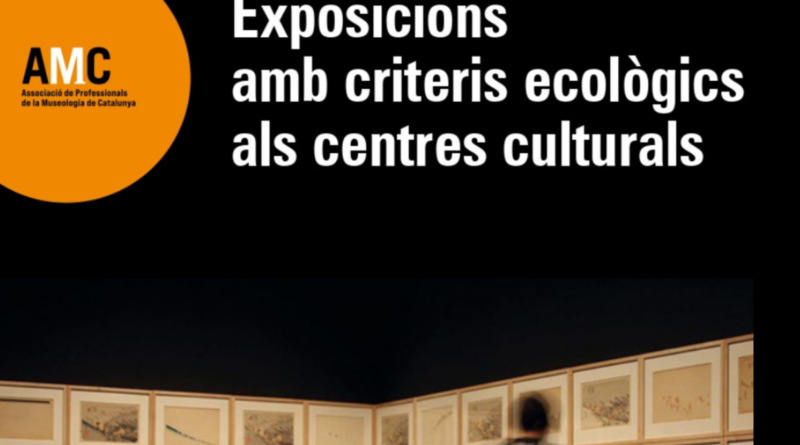 Presentació del manual de museologia «Exposicions amb criteris ecològics als centres culturals»