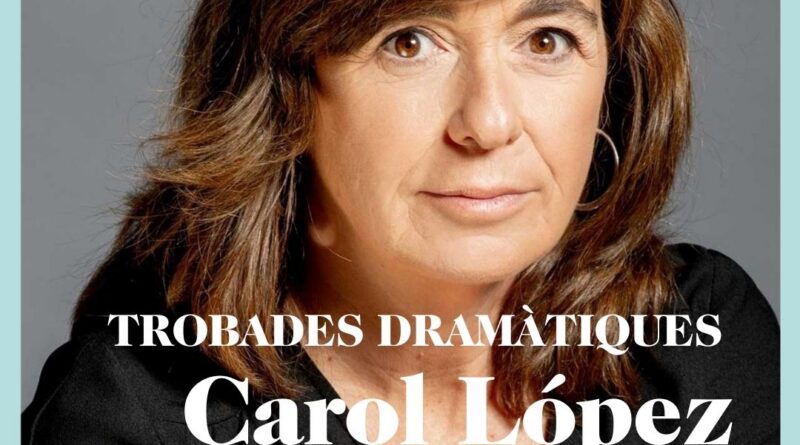 Carol López protagonitza una nova sessió de les Trobades Dramàtiques del Festival de la Paraula