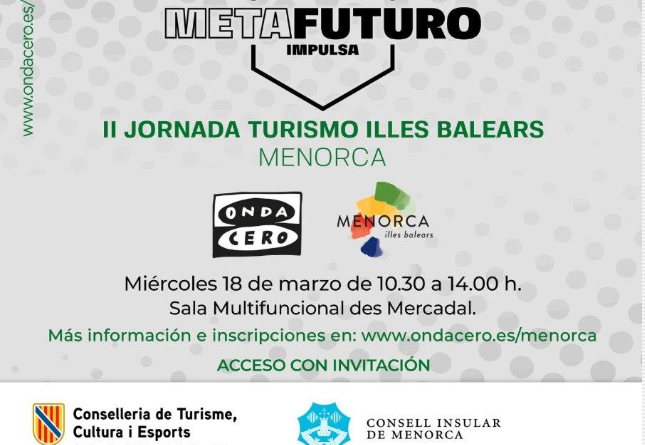 Menorca acull la II Jornada de Turisme de les Illes Balears dins el programa Metafuturo Impulsa