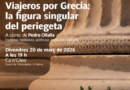 Pedro Olalla protagonitza el cicle “Viatges i viatgers” amb una conferència sobre els periegetes grecs
