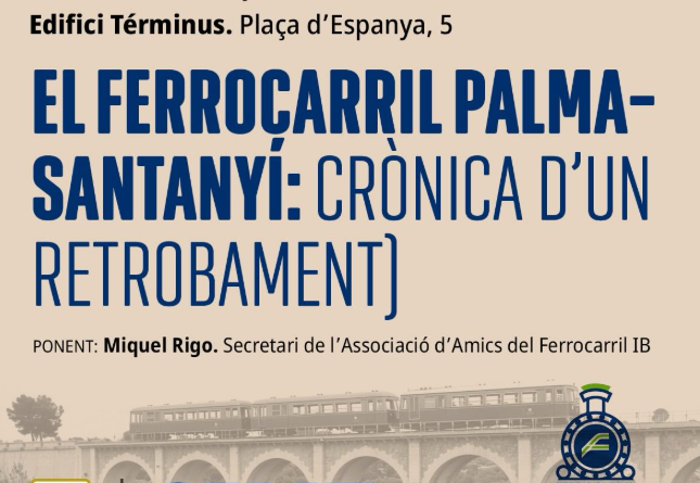 Una conferència recorda el ferrocarril Palma–Santanyí a l’edifici Términus