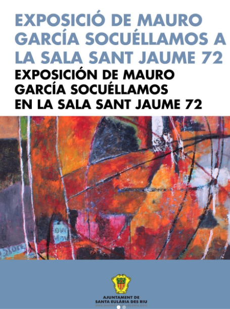 Mauro García Socuéllamos expone en la Sala Sant Jaume 72 de Santa Eulària