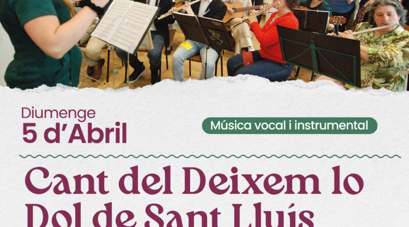 Cant del Deixem lo Dol de Sant Lluís: tradició viva per Pasqua