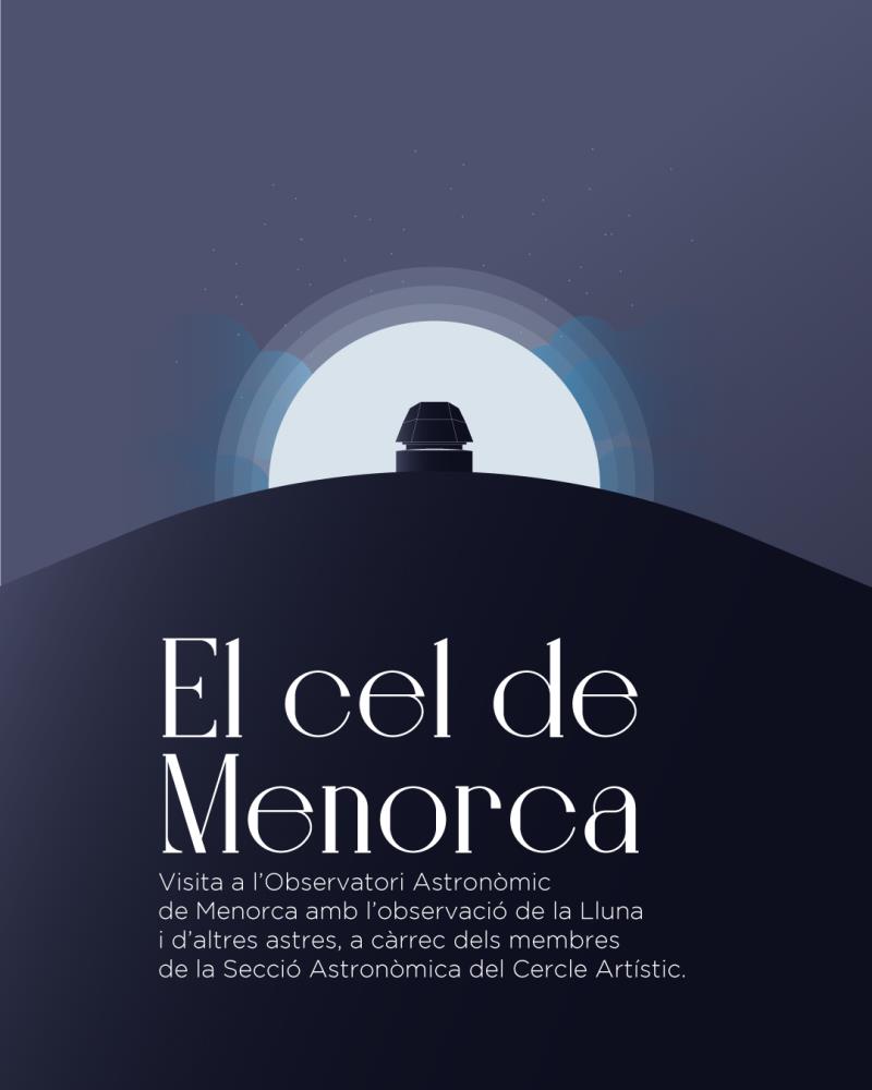 L’Observatori Astronòmic de Menorca obre les portes per descobrir el cel nocturn de l’illa
