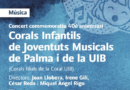 Les Corals Infantils de Joventuts Musicals de Palma i la UIB celebren el seu 40è aniversari amb un concert commemoratiu
