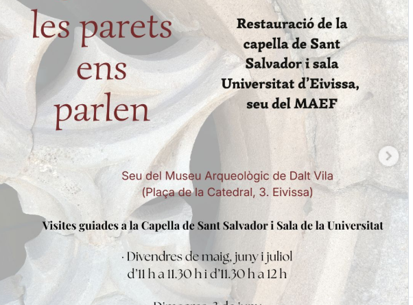 El MAEF obre visites guiades per descobrir la restauració de la Capella de Sant Salvador i la Sala de la Universitat d’Eivissa